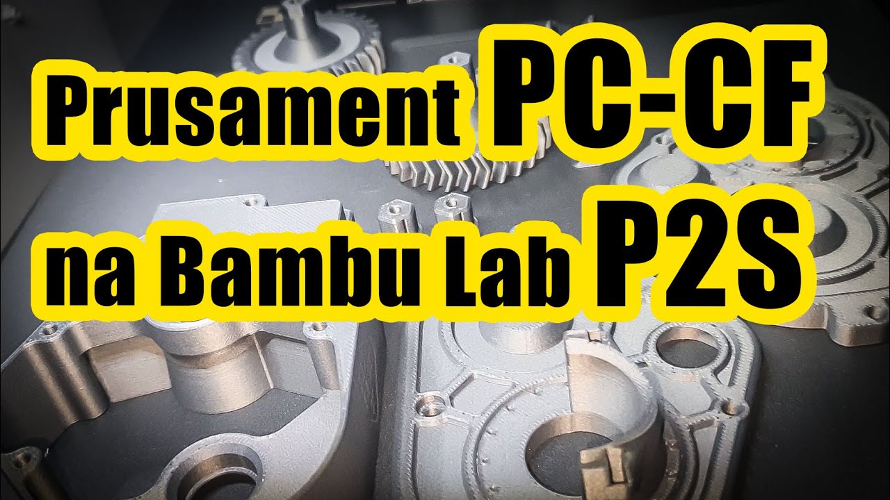 Špičkový Průša PC-CF na Bambulab P2S (pro Mogster od 3Dsets)