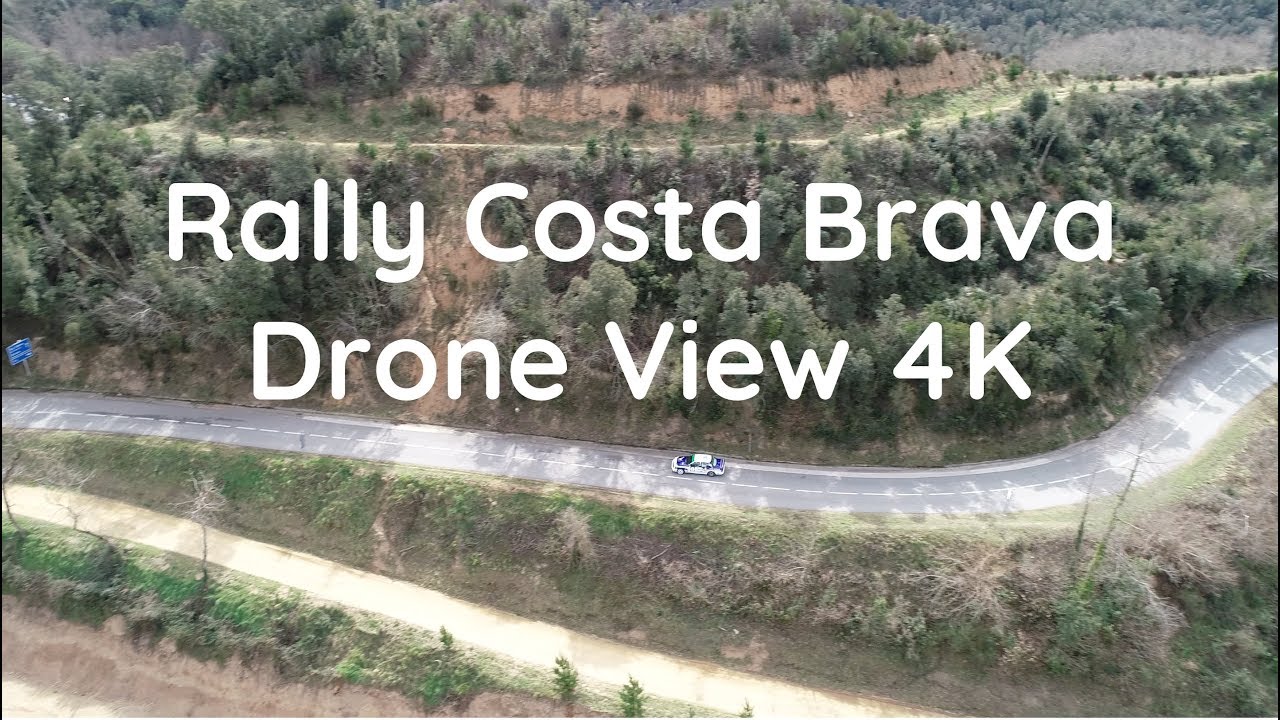 Rally Costa Brava | Drone 4K | Phantom 4 Pro Plus