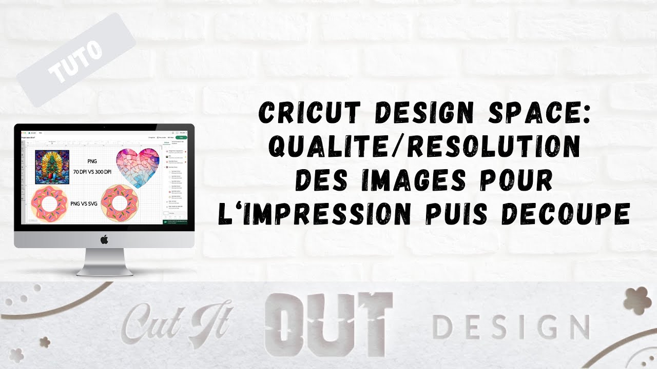 Cricut Design Space: résolution des images pour l'impression et la découpe