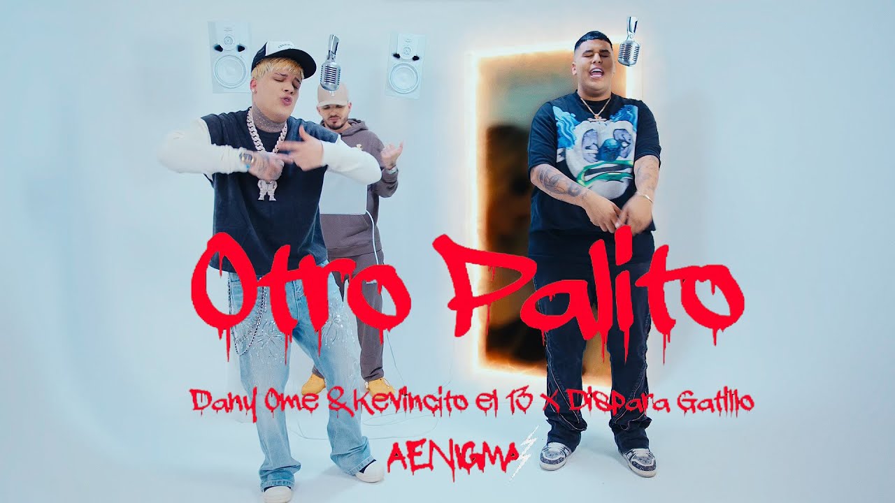 Gatillo, Dany Ome & Kevincito El 13 - Otro Palito (Video Oficial) | Aenigma