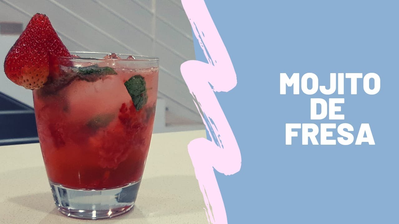 Como Hacer Un Mojito De Fresa