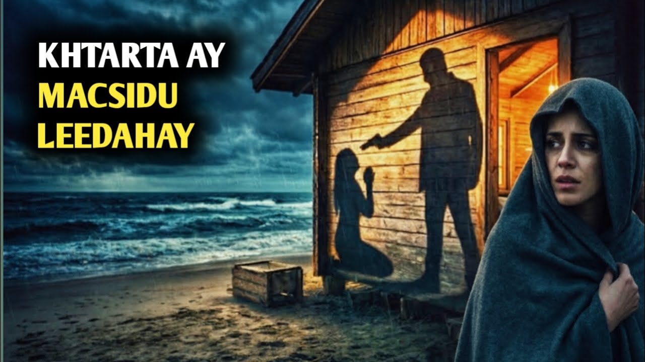 KHATARTU AY MACSIDU LEEDAHAY 