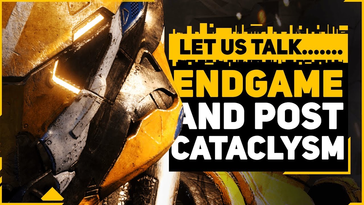 Anthem Post Cataclysm & Endgame Discussion