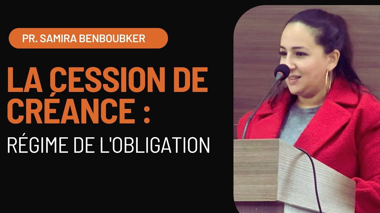 Régime de l'obligation : La cession de créance