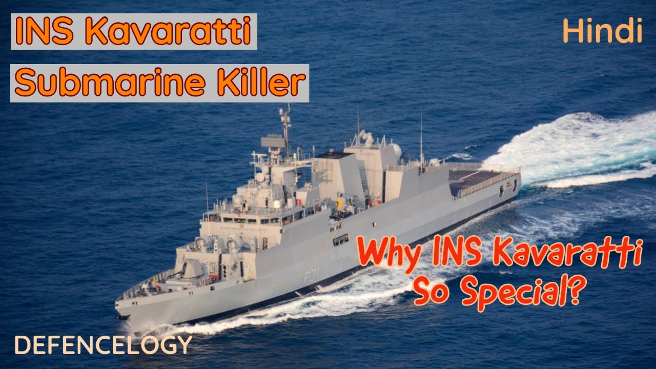 INS Kavaratti || Submarine Killer ||  Why INS Kavaratti So Special? (hindi)