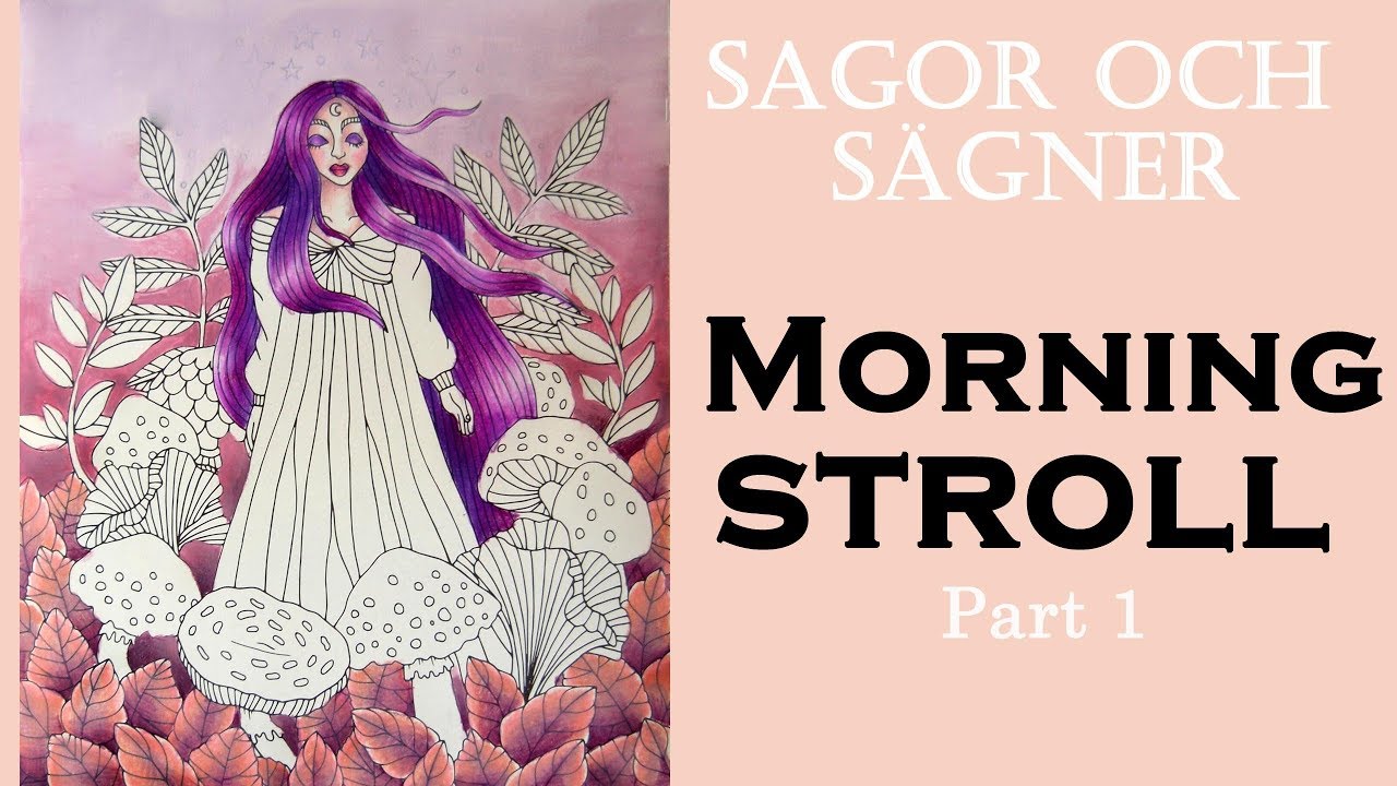 Coloring in 'Sagor och sagner'  Morning stroll. Part 1 / Раскраска-антистресс