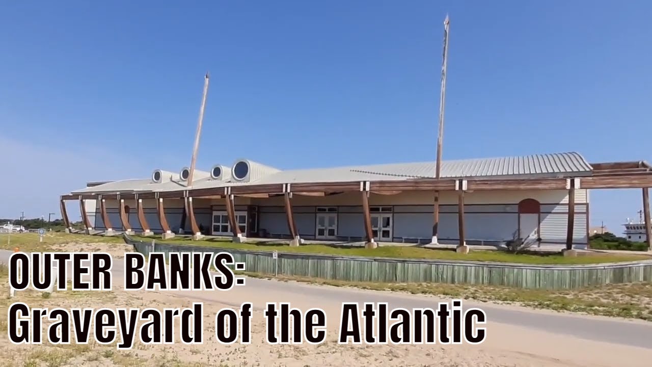 Outer Banks: Graveyard of the Atlantic Museum