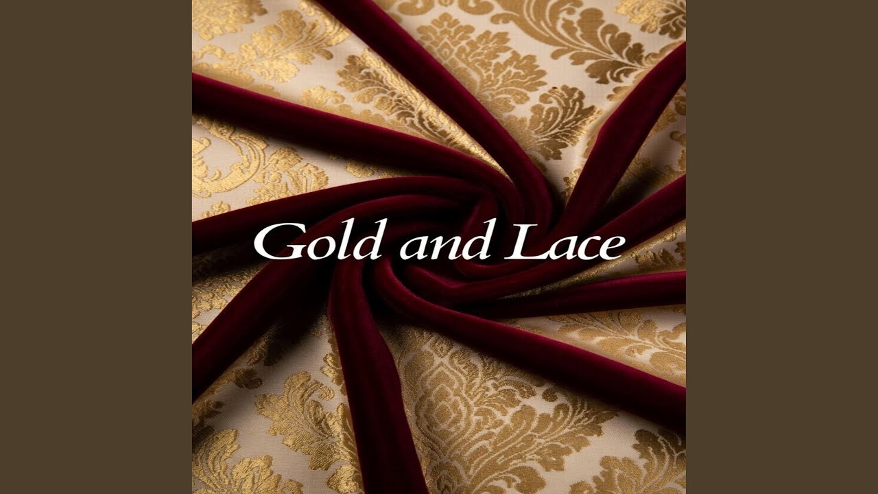 GOLD AND LACE (feat. EAP)
