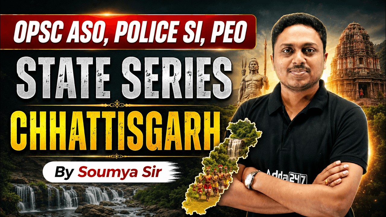 OPSC ASO, Police SI and PEO State Series | CHHATTISGARH | 2026 | By Soumya Sir