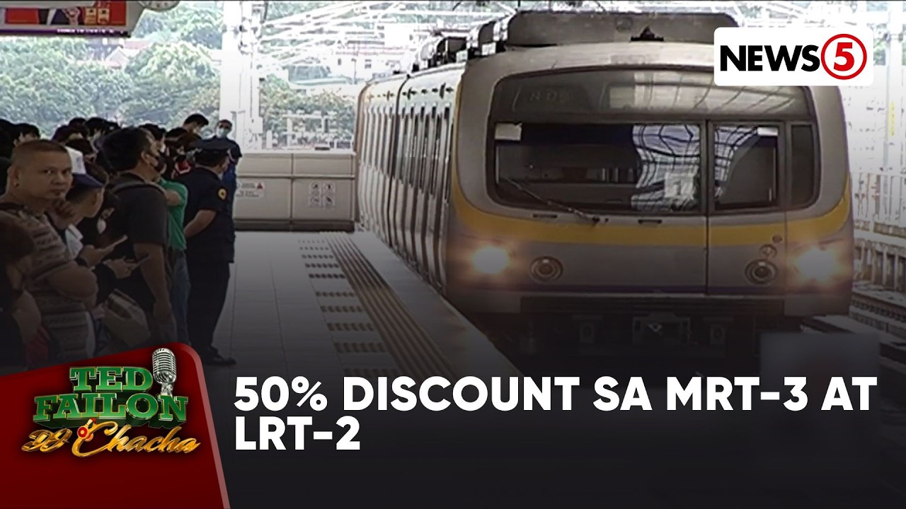 50% discount sa pamasahe sa MRT-3, LRT-2, ipatutupad simula March 23 | Ted Failon & DJ Chacha