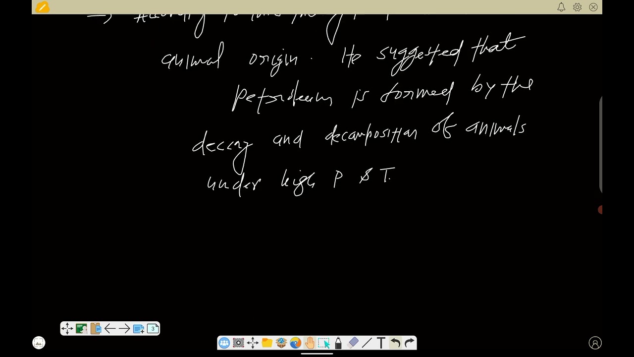Lec 03 PRE =  Theories for Origin of Petroleum