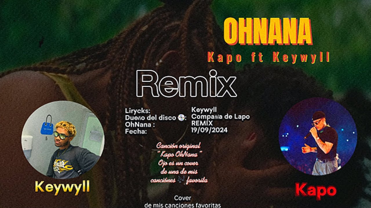 OHNANA [REMIX] Kapo ft KeyWyll (Visualicer)