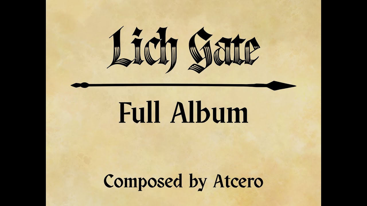 Lich Gate Concept OST - Full Album