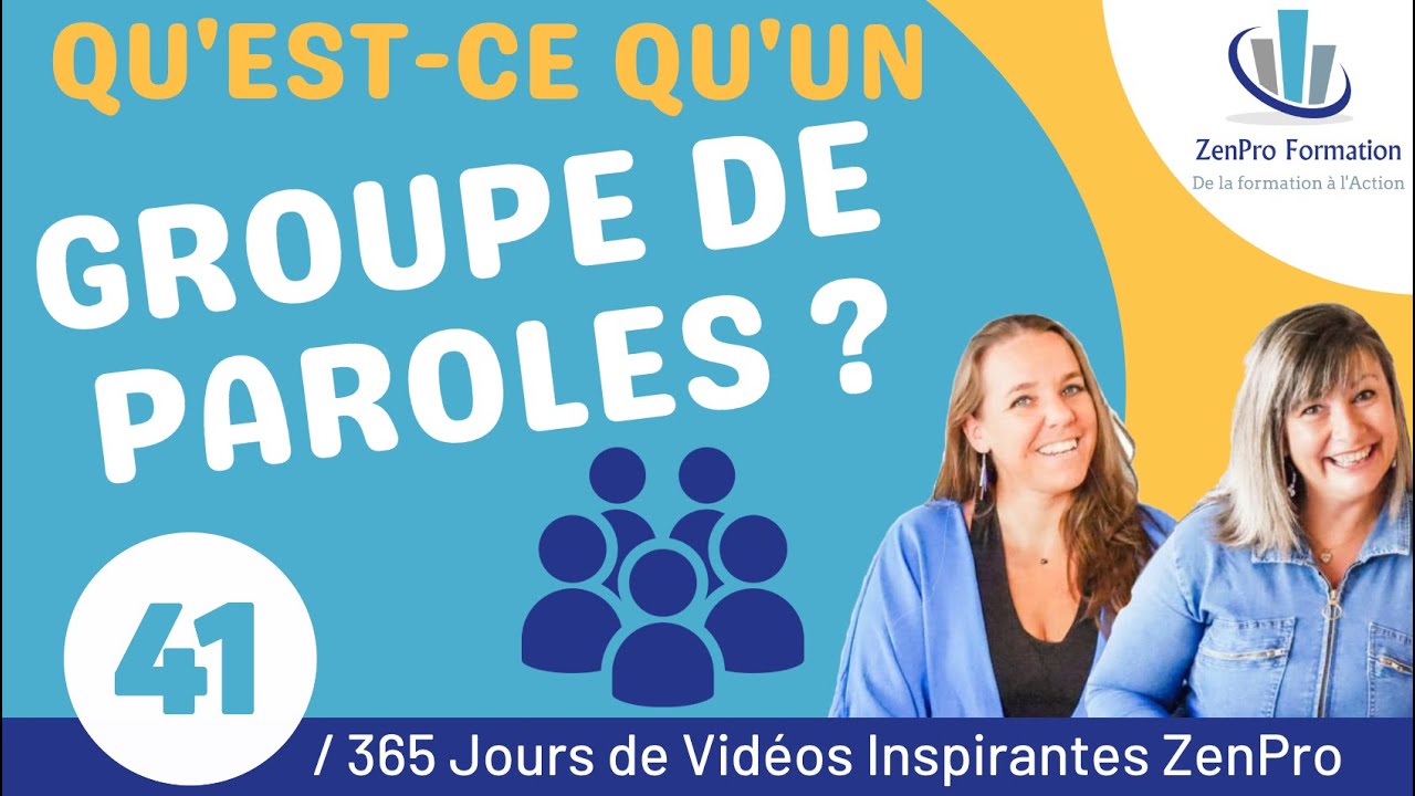 🔵 # 41 - Qu'est - ce qu'un groupe de paroles ?