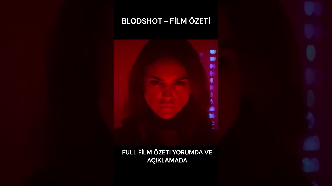 Blodshot - Film &Ouml;ZETİ #shorts #film&ouml;nerisi #filmyorumu #film&ouml;zetleri