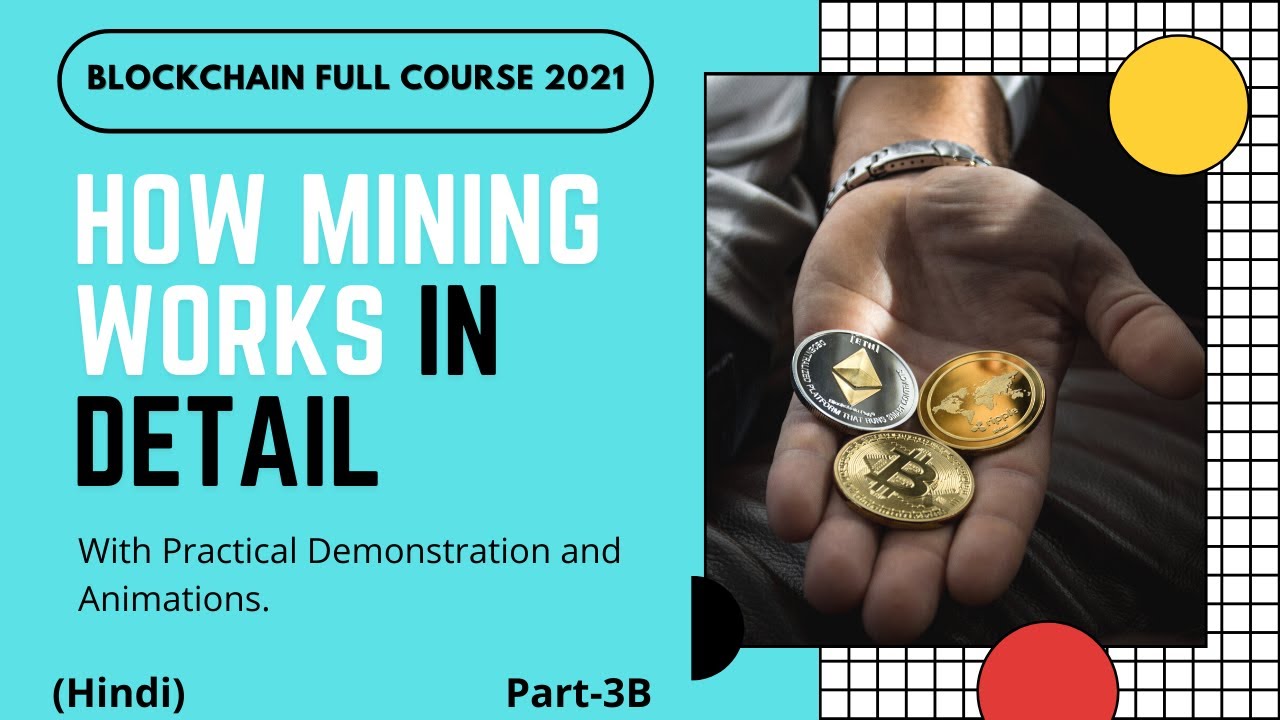 How mining works ? | Bitcoin Mining in Detail | Part -3B | Hindi