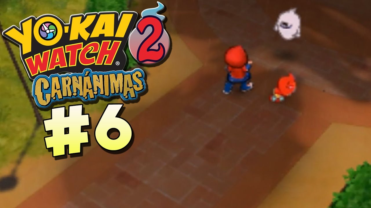 YO-KAI WATCH 2: CARNÁNIMAS | PARTE #6 | UN ESQUELETO GIGANTE EN EL COLEGIO