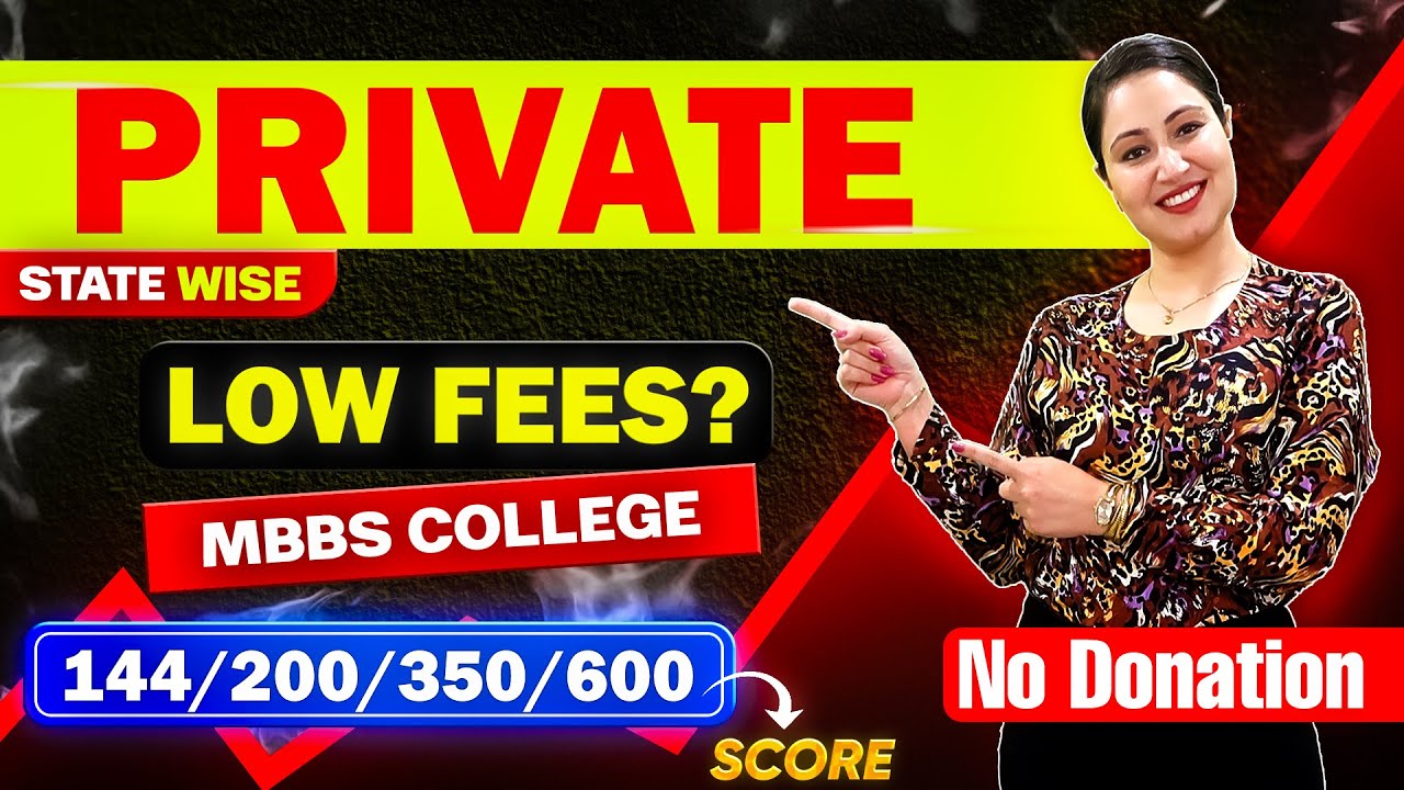 NEET 144 200 350 600 Marks MBBS Colleges? Private Medical College Fee & NEET Cut off 2025 State Wise