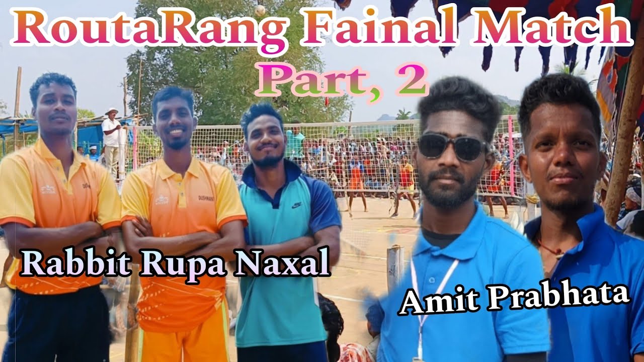 Fainal Match Rabbit Rupa Naxal vs Prabhat Amit Suresh
