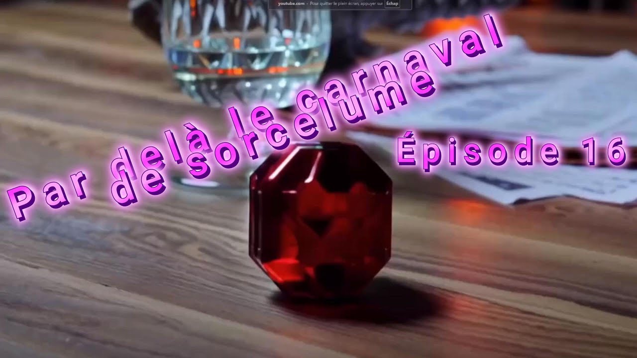 Campagne - Par-delà le carnaval de Sorcelume - Épisode 16  Le grand Dénudé