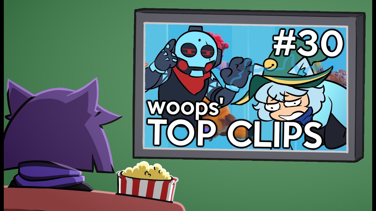 woops' Top Clips #30 (June 2023)