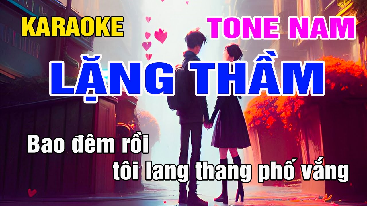 Lặng Thầm Karaoke Tone Nam Nhạc Sống gia huy karaoke