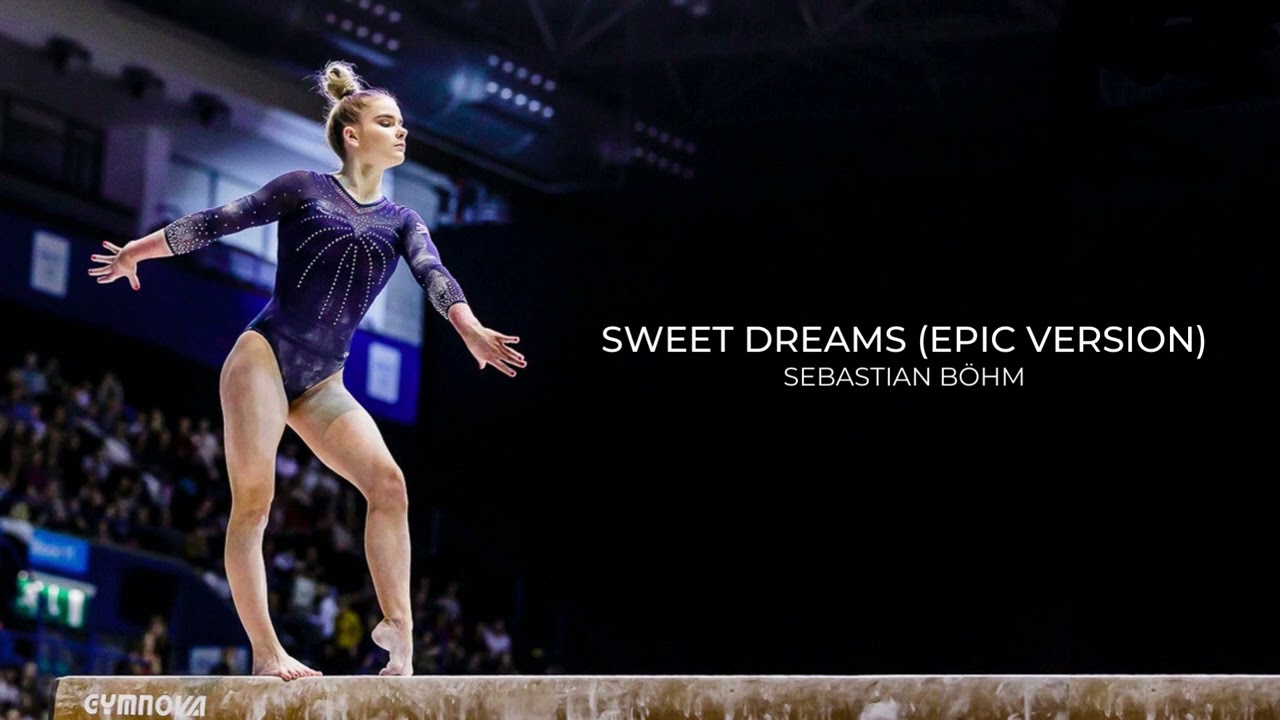 Sweet Dreams (Epic Version) - Gymnastics Floor Music