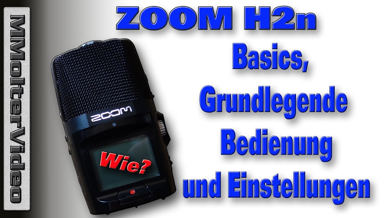 ZOOM H2n - Basics - Einstellungen Bedienungsanleitung.