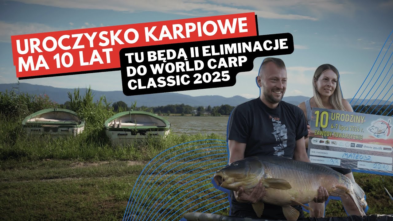 Uroczysko Karpiowe ma 10 lat - Tu będą eliminacje do World Carp Classic 2025