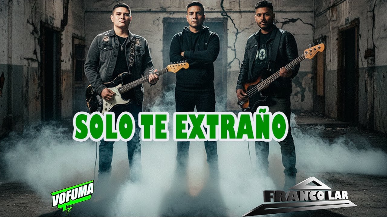 Franco Lar - Solo te extraño (ft. Vofuma)