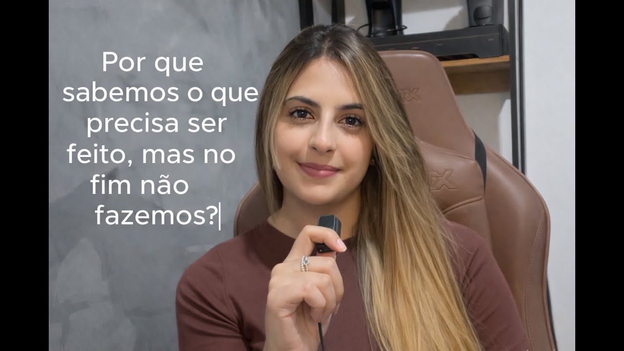 Eu sei o que preciso fazer, mas não faço | Como estou me organizando para 2026...