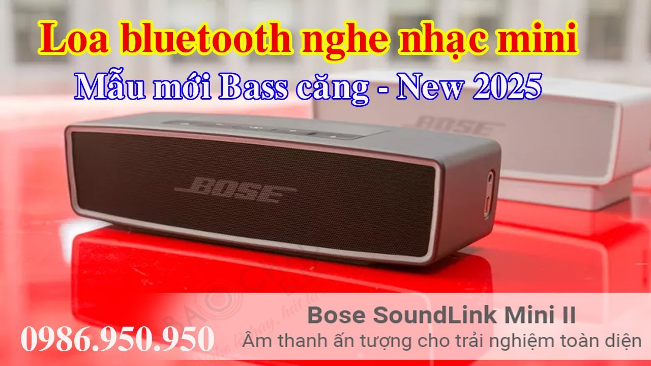 Loa bluetooth - Test thử Loa Bluetooth Mini BOSE, Nghe nhạc Bass Mạnh Căng mẫu mới nhất 2025