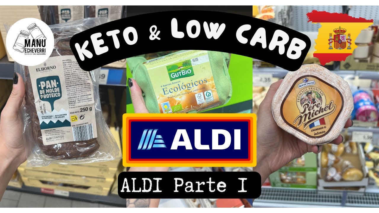 🇪🇸KETO & LOW CARB EN ALDI PARTE 1 | ALIMENTOS APTOS PARA DIABETES ESPAÑA 2023 | Manu Echeverri