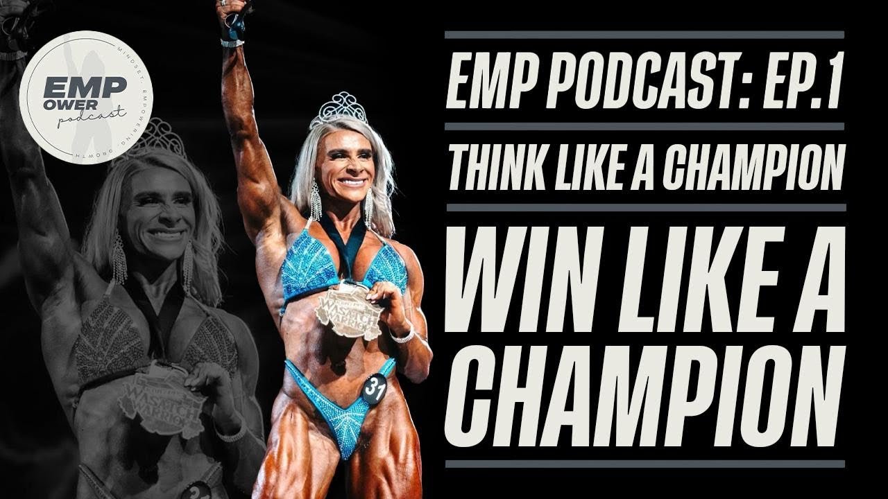 EMP Podcast: Ep.1 - Think Like a Champion, Win Like a Champion