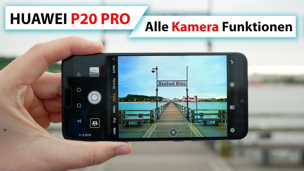 Huawei P20 Pro Kamera App – Alle Funktionen, Tipps & Tricks