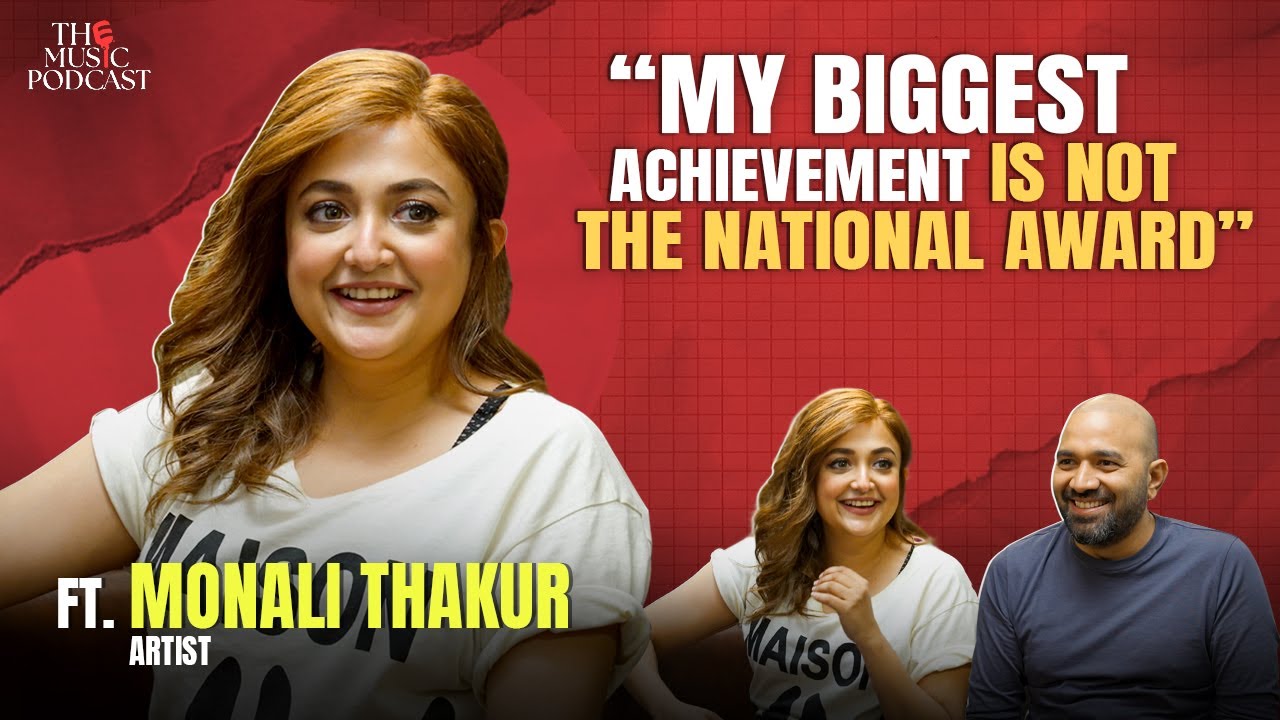 Music, Family & Acting: Monali Thakur on Her Life Journey & Industry Insights | The Music Podcast