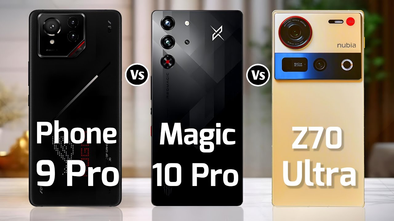 Nubia Z70 Ultra vs ROG Phone 9 Pro vs Red Magic 10 Pro full review