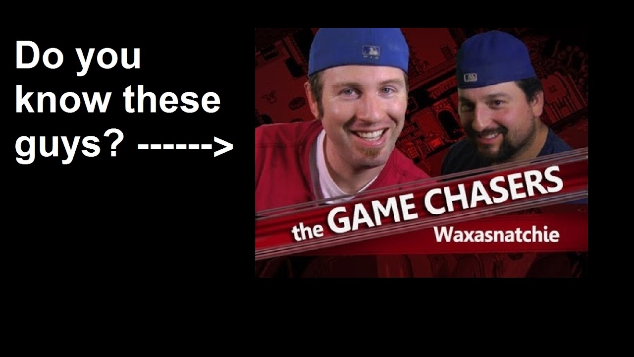 Hey Game Chasers, let's meet sometime!