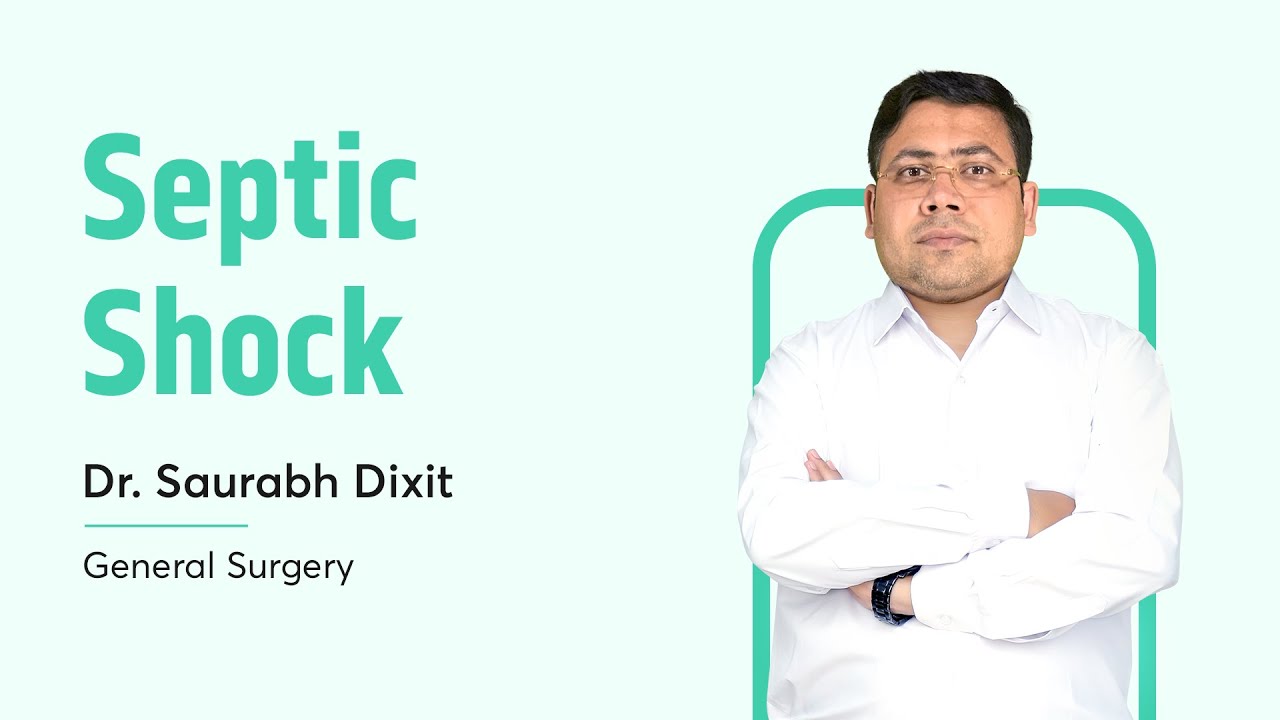 Septic Shock | Dr. Saurabh Dixit | General Surgery | NEET SS 2022