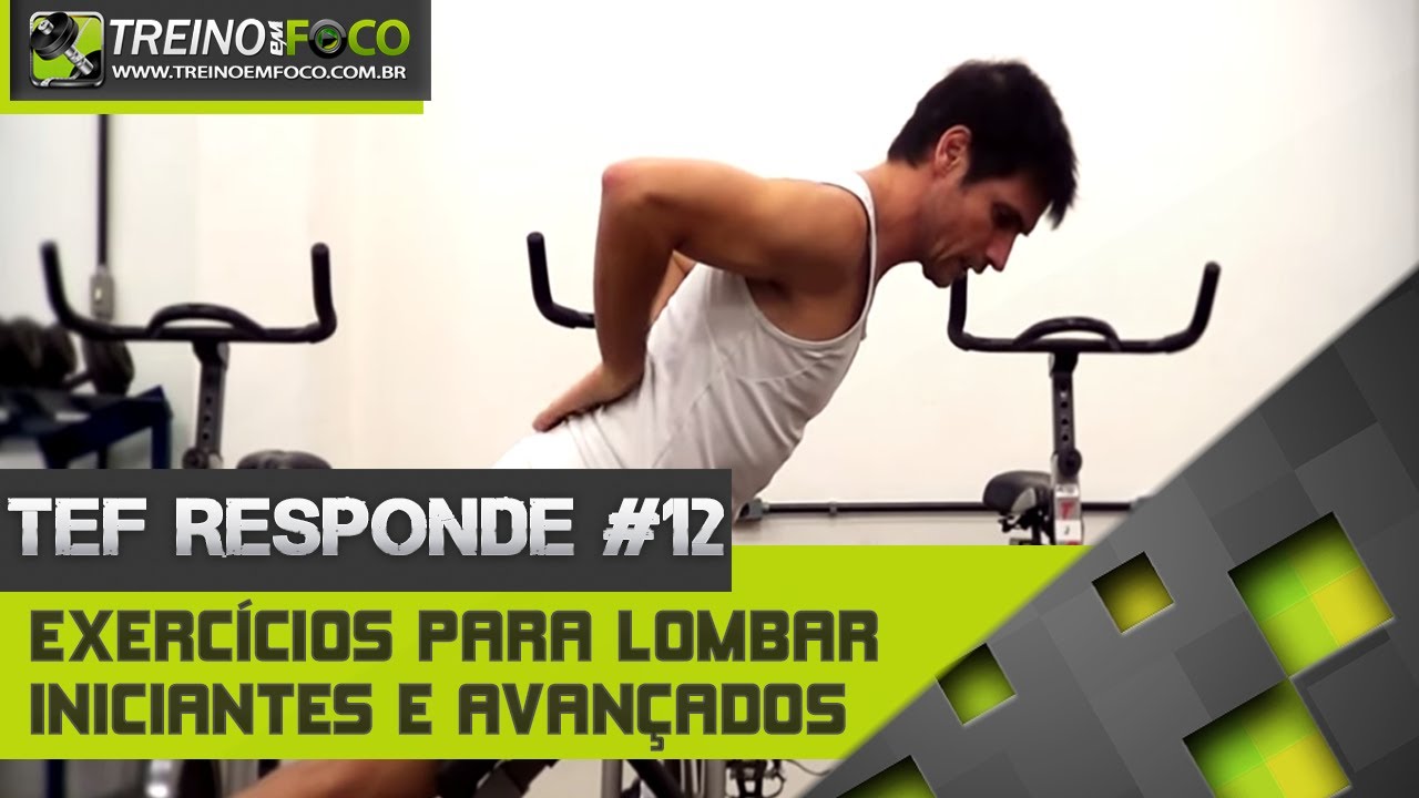 Treino em FOCO Responde #12 - Exerc&iacute;cios para lombar - Iniciantes e Avan&ccedil;ados