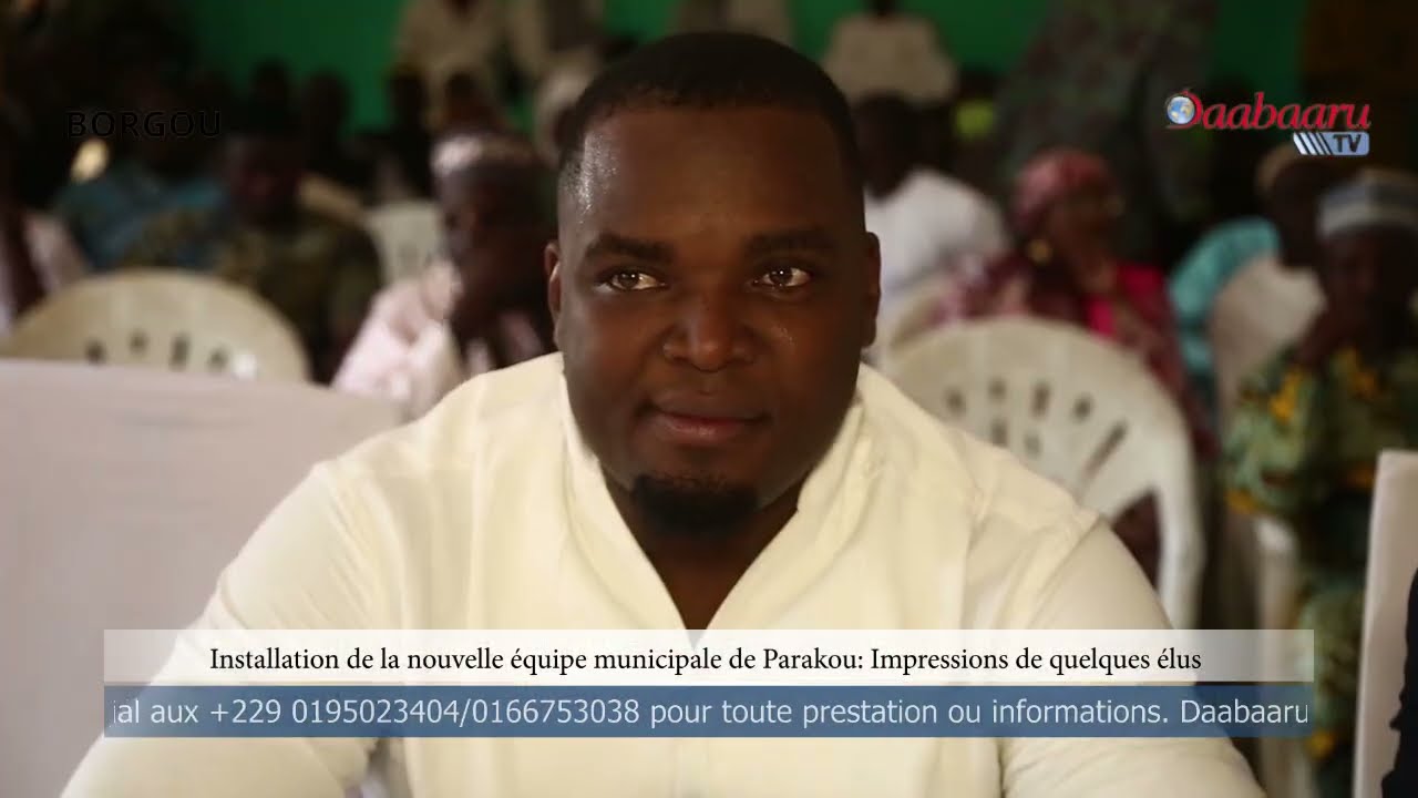 INSTALLATION DE LA NOUVELLE ÉQUIPE MUNICIPALE DE PARAKOU : Impressions de quelques élus 