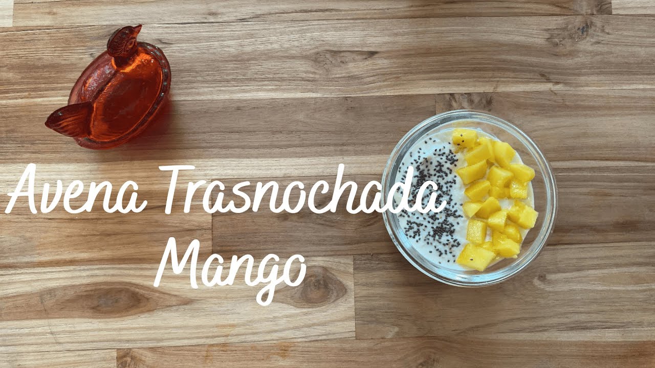 Desayuno de Avena Trasnochada con Mango || El Desayuno Práctico que Vas a Repetir