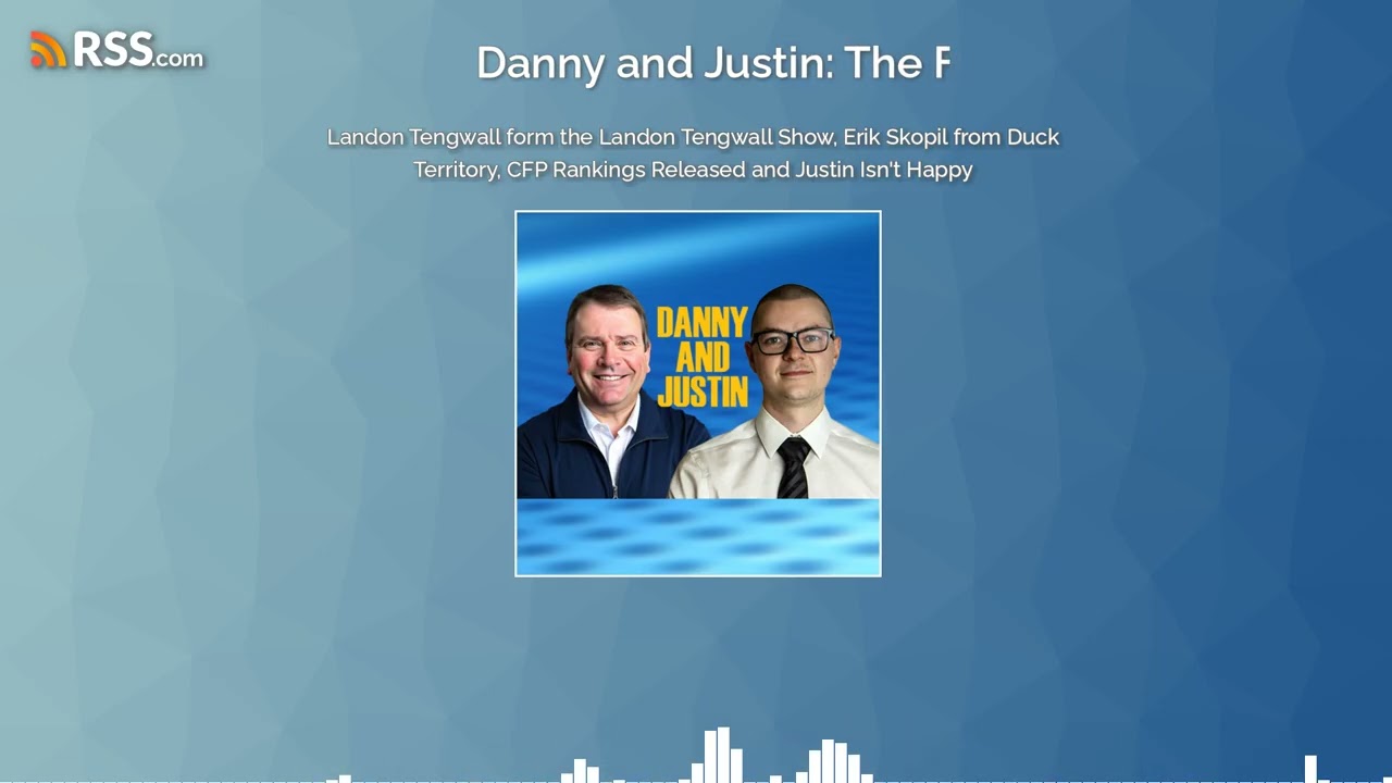 Landon Tengwall form the Landon Tengwall Show, Erik Skopil from Duck Territory, CFP Rankings...