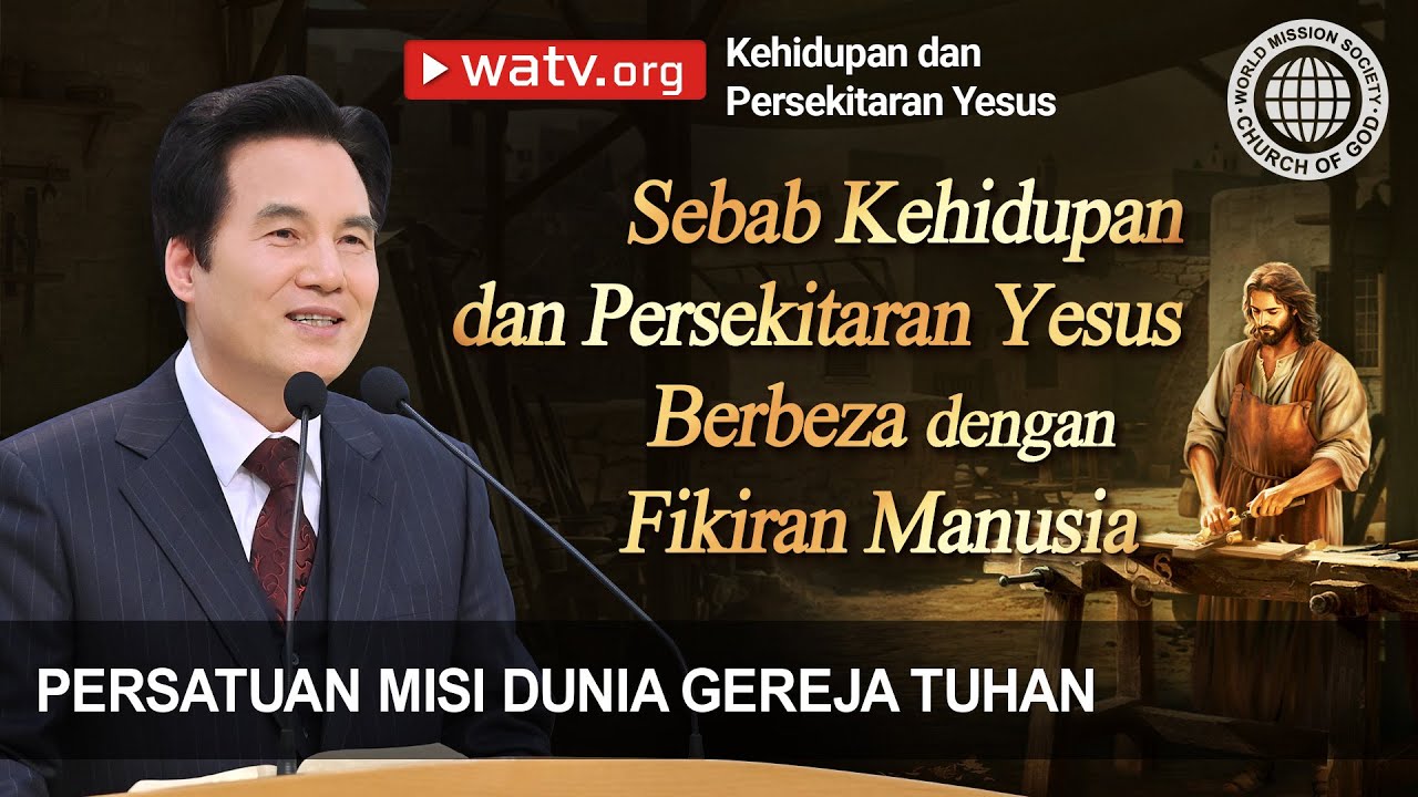 Kehidupan dan Persekitaran Yesus | Gereja Tuhan