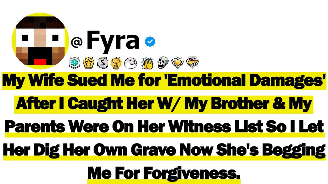 My Wife Sued Me for 'Emotional Damages' After I Caught Her With My Brother & My Parents Were On Her