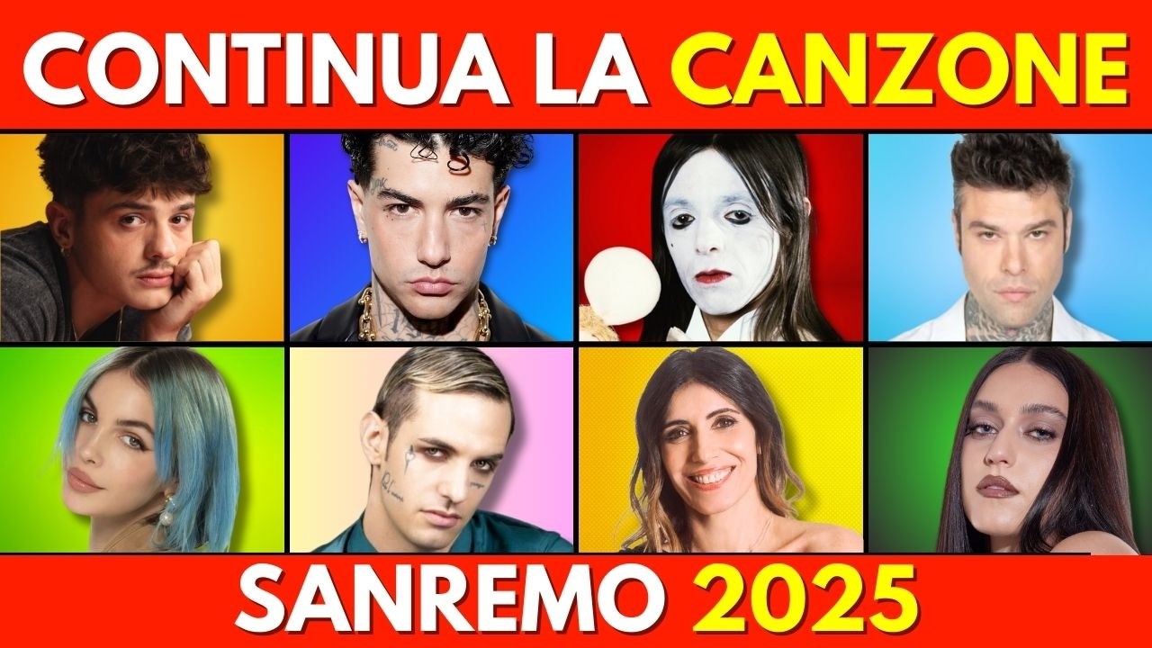 QUIZ - CONTINUA LA CANZONE DI SANREMO 2025 🇮🇹 🎵