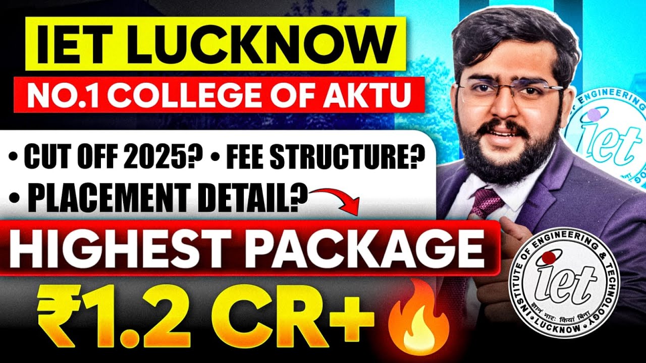 📢 IET Lucknow BTech Admission 2025 | Cutoff, Fees, Placements & JEE Percentile for CSE