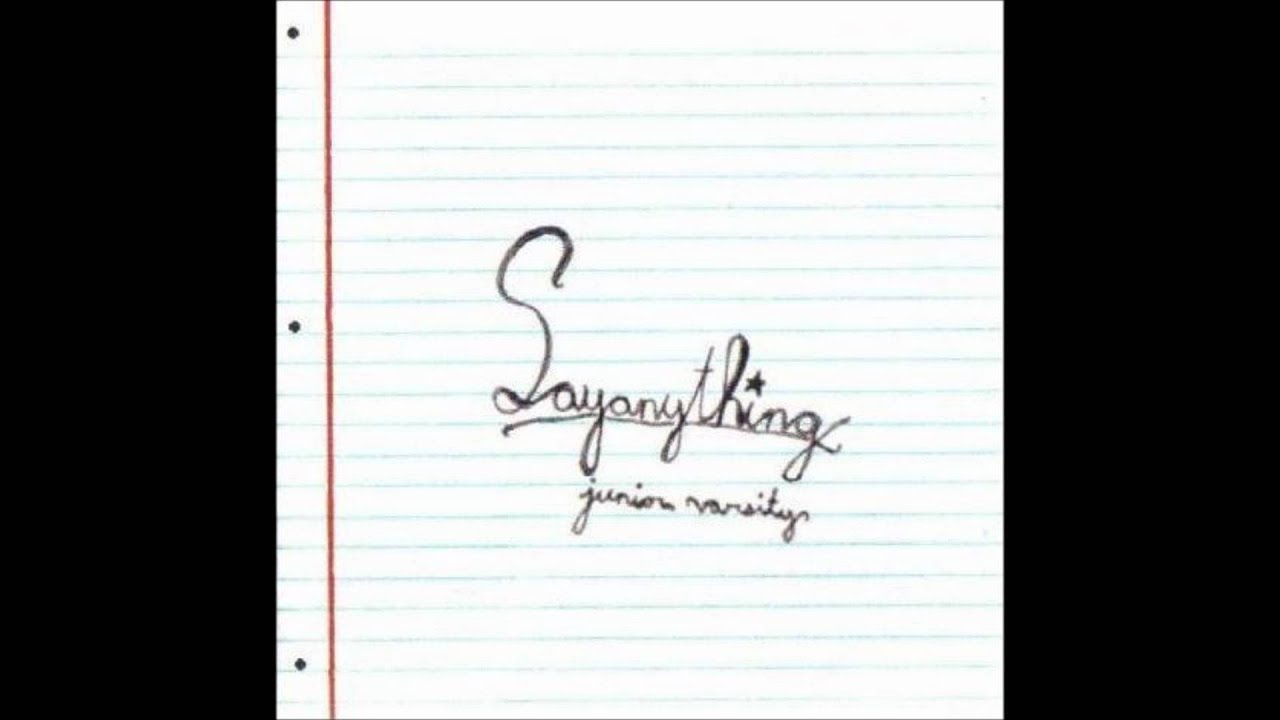 Say Anything - Junior Varsity (In Your Dreams) (Full)