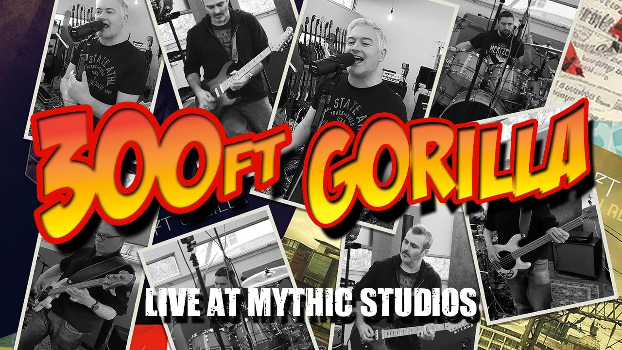 300ft Gorilla | Live at Mythic Studios Scotland |