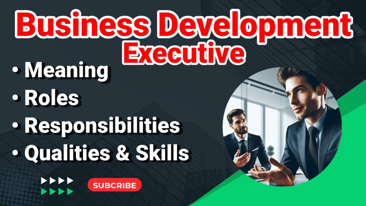 Business Development Executive Job Description | Roles and Responsibilities |Duties Qualities Skills